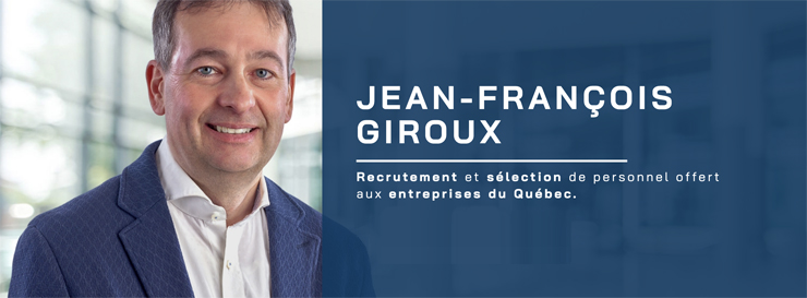 Emploi - Jean-François Giroux Recrutement